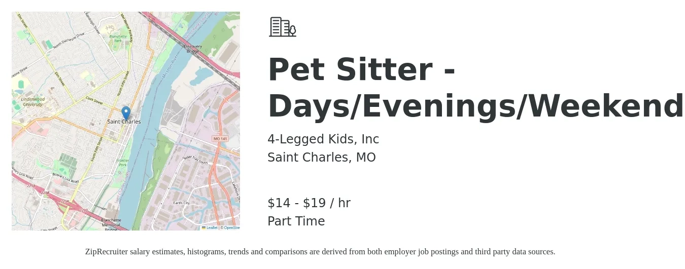 4-Legged Kids, Inc job posting for a Pet Sitter - Days/Evenings/Weekends in Saint Charles, MO with a salary of $16 to $20 Hourly with a map of Saint Charles location.