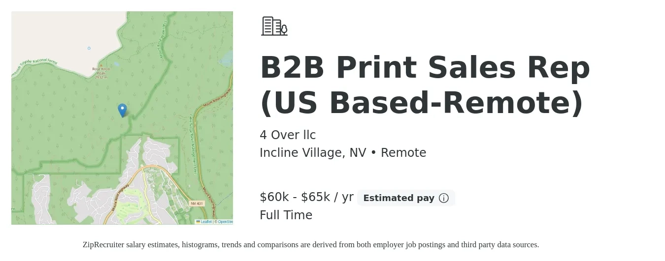 4 Over llc job posting for a B2B Print Sales Rep (US Based-Remote) in Incline Village, NV with a salary of $60,000 to $65,000 Yearly with a map of Incline Village location.