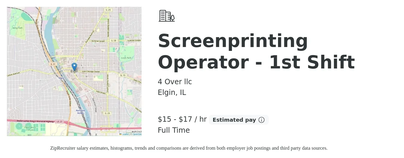 4 Over llc job posting for a Screenprinting Operator - 1st Shift in Elgin, IL with a salary of $16 to $18 Hourly with a map of Elgin location.