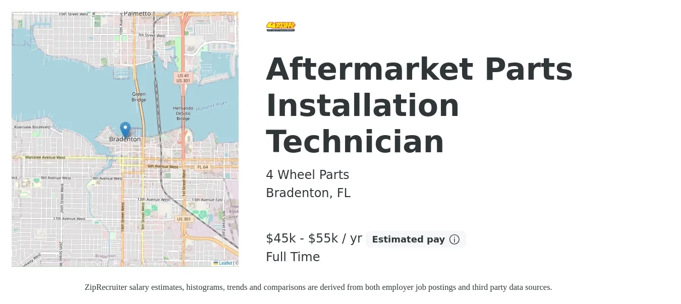 4 Wheel Parts job posting for a Aftermarket Parts Installation Technician in Bradenton, FL with a salary of $45,760 to $55,760 Yearly with a map of Bradenton location.