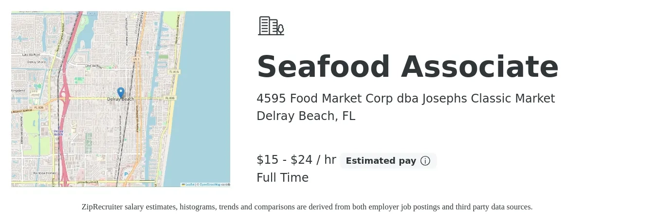 4595 Food Market Corp dba Josephs Classic Market job posting for a Seafood Associate in Delray Beach, FL with a salary of $16 to $25 Hourly with a map of Delray Beach location.