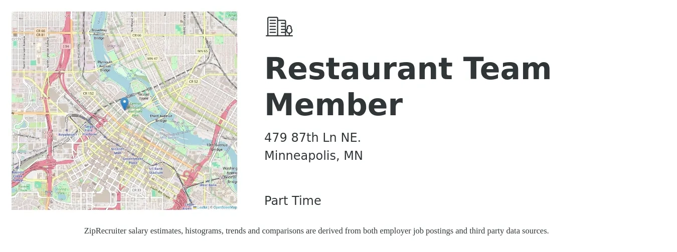479 87th Ln NE. job posting for a Restaurant Team Member in Minneapolis, MN with a salary of $300 Weekly with a map of Minneapolis location.