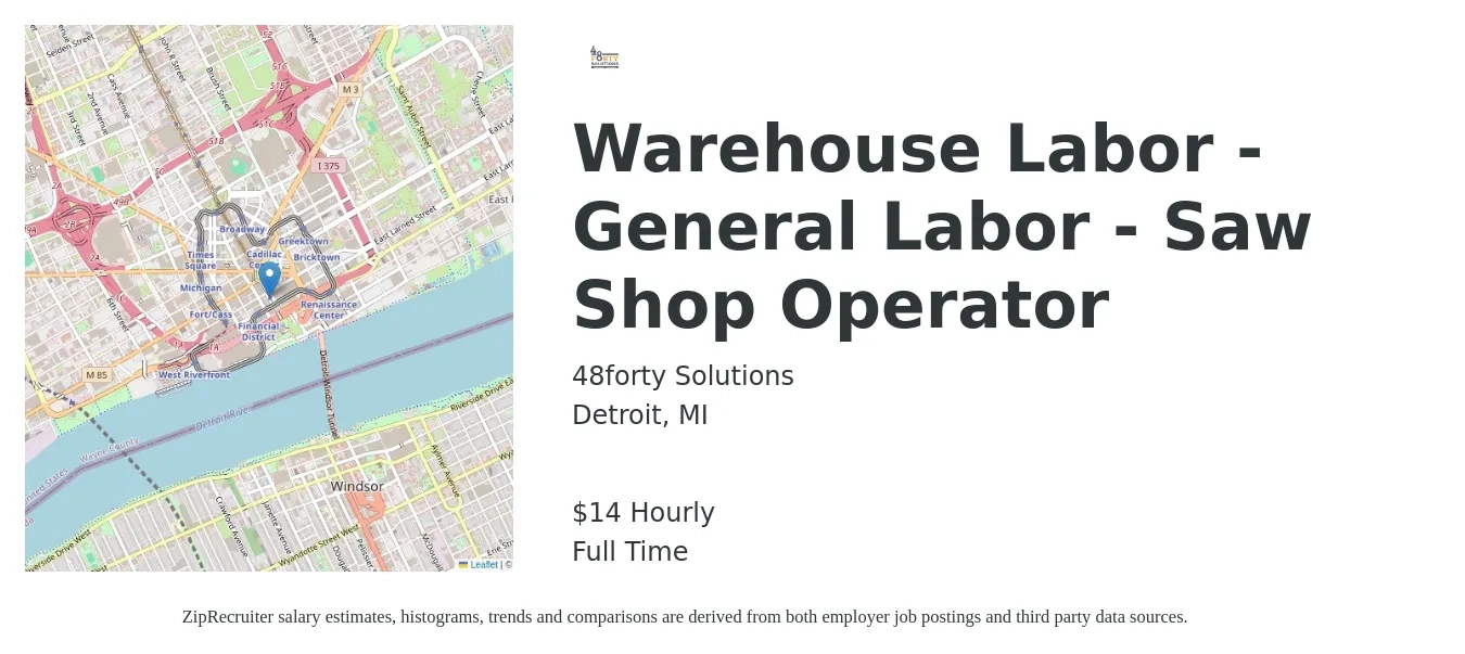 48forty Solutions job posting for a Warehouse Labor - General Labor - Saw Shop Operator in Detroit, MI with a salary of $16 Hourly with a map of Detroit location.