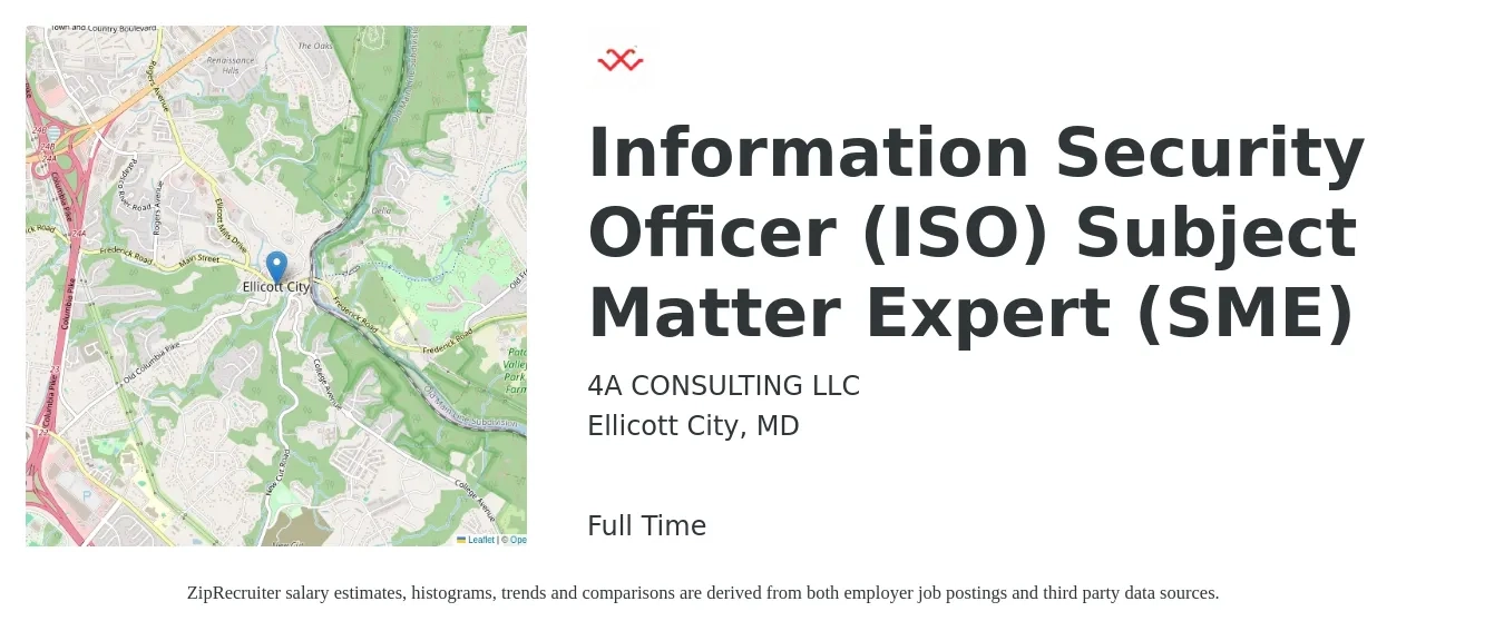4A CONSULTING LLC job posting for a Information Security Officer (ISO) Subject Matter Expert (SME) in Ellicott City, MD with a salary of $49,300 to $127,000 Yearly with a map of Ellicott City location.
