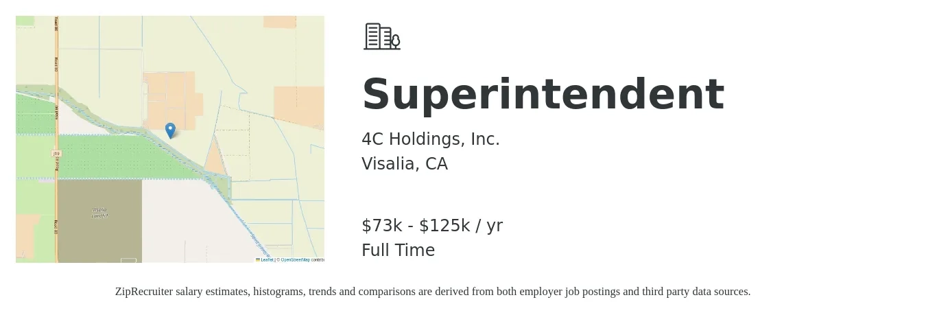 4C Holdings, Inc. job posting for a Superintendent in Visalia, CA with a salary of $73,000 to $125,000 Yearly with a map of Visalia location.