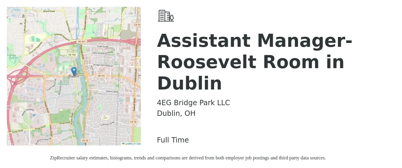 4EG Bridge Park LLC job posting for a Assistant Manager- Roosevelt Room in Dublin in Dublin, OH with a salary of $16 to $24 Hourly with a map of Dublin location.