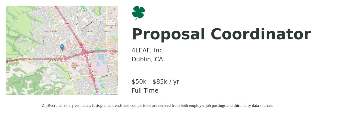 4LEAF, Inc job posting for a Proposal Coordinator in Dublin, CA with a salary of $50,000 to $85,000 Yearly with a map of Dublin location.