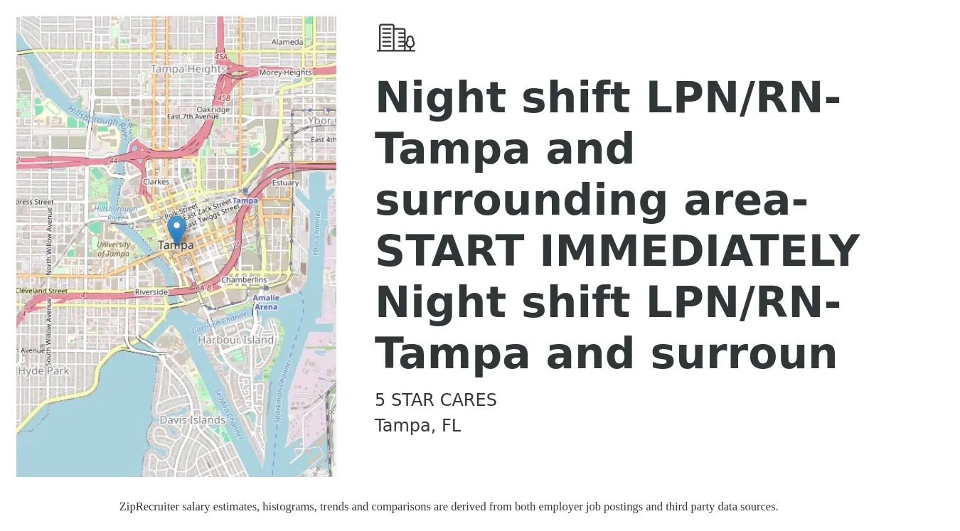 5 STAR CARES job posting for a Night shift LPN/RN-Tampa and surrounding area-START IMMEDIATELY Night shift LPN/RN-Tampa and surroun in Tampa, FL with a salary of $25 to $42 Hourly with a map of Tampa location.