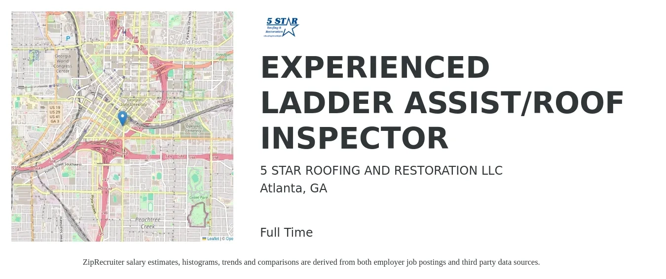 5 STAR ROOFING AND RESTORATION LLC job posting for a EXPERIENCED LADDER ASSIST/ROOF INSPECTOR in Atlanta, GA with a salary of $19 to $29 Hourly with a map of Atlanta location.