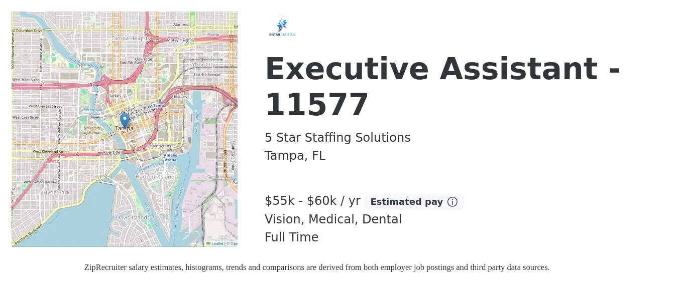 5 Star Staffing Solutions job posting for a Executive Assistant - 11577 in Tampa, FL with a salary of $55,000 to $60,000 Yearly and benefits including vision, dental, life_insurance, medical, pto, and retirement with a map of Tampa location.