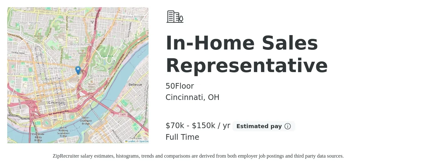 50Floor job posting for a In-Home Sales Representative in Cincinnati, OH with a salary of $70,000 to $150,000 Yearly with a map of Cincinnati location.