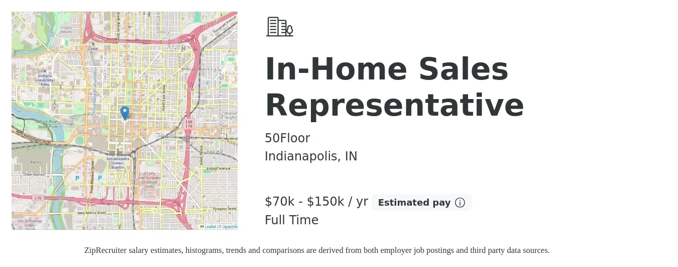 50Floor job posting for a In-Home Sales Representative in Indianapolis, IN with a salary of $70,000 to $150,000 Yearly with a map of Indianapolis location.