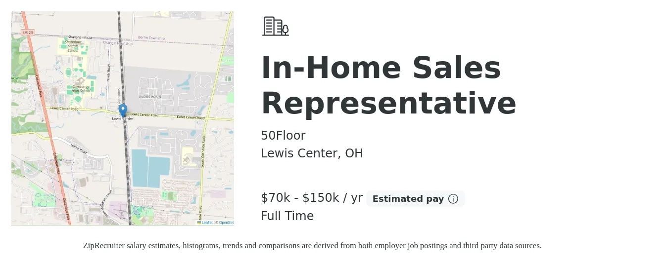 50Floor job posting for a In-Home Sales Representative in Lewis Center, OH with a salary of $70,000 to $150,000 Yearly with a map of Lewis Center location.