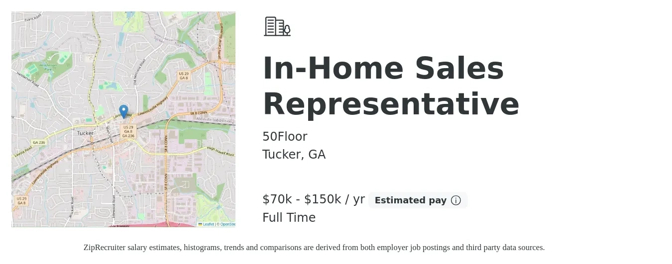 50Floor job posting for a In-Home Sales Representative in Tucker, GA with a salary of $70,000 to $150,000 Yearly with a map of Tucker location.