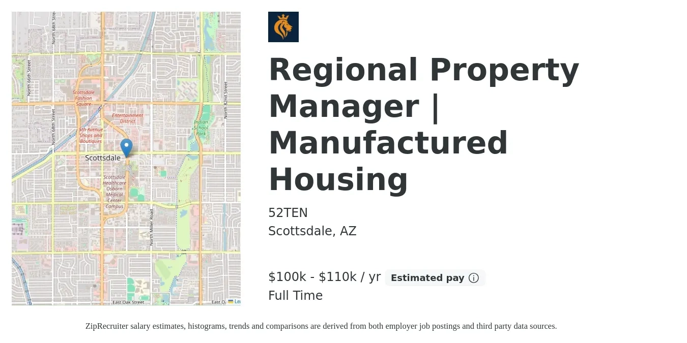 52TEN job posting for a Regional Property Manager | Manufactured Housing in Scottsdale, AZ with a salary of $100,000 to $110,000 Yearly with a map of Scottsdale location.