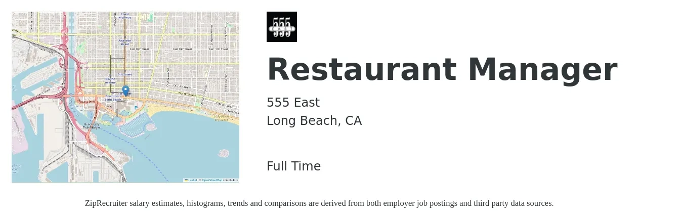 555 East job posting for a Restaurant Manager in Long Beach, CA with a salary of $49,100 to $69,300 Yearly with a map of Long Beach location.