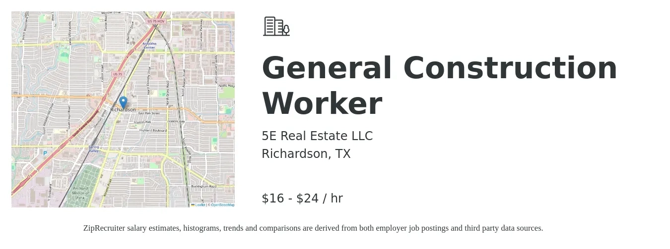 5E Real Estate LLC job posting for a General Construction Worker in Richardson, TX with a salary of $17 to $25 Hourly with a map of Richardson location.