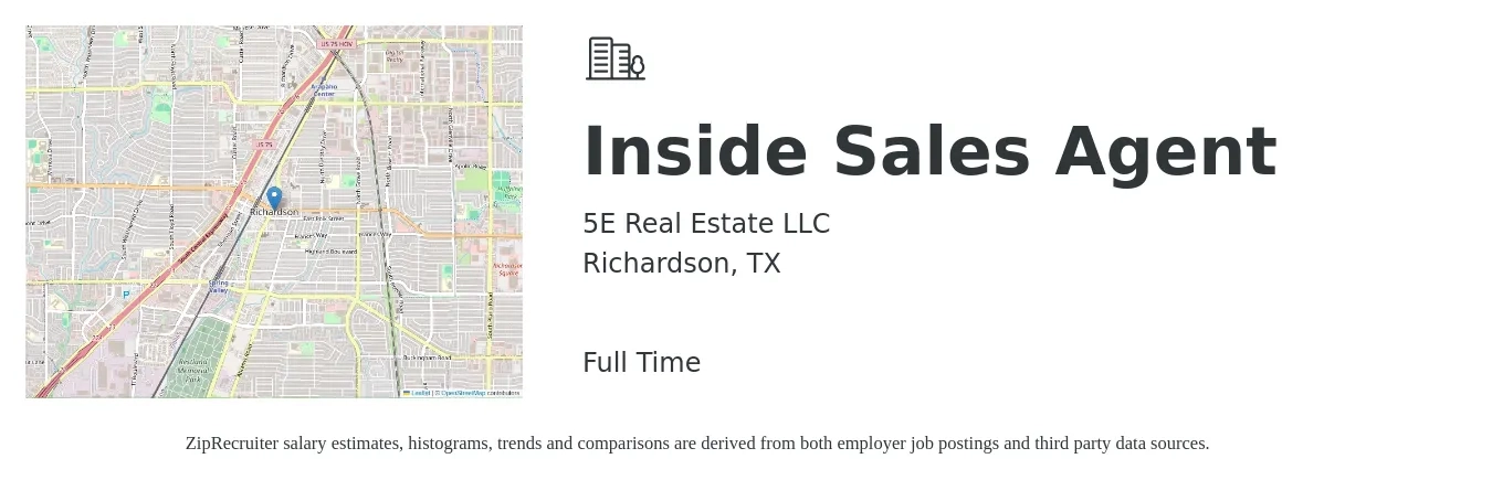 5E Real Estate LLC job posting for a Inside Sales Agent in Richardson, TX with a salary of $45,400 to $78,600 Yearly with a map of Richardson location.