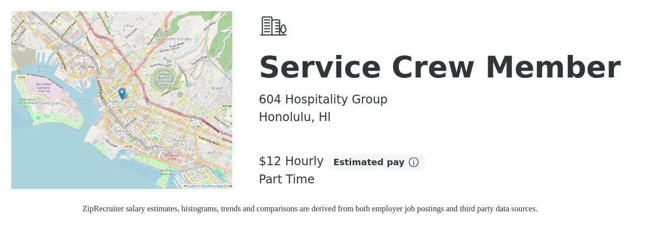 604 Hospitality Group job posting for a Service Crew Member in Honolulu, HI with a salary of $13 Hourly with a map of Honolulu location.