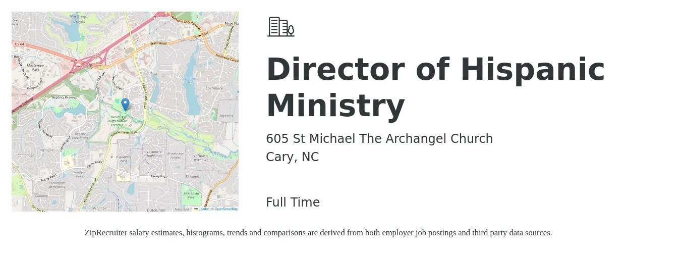 605 St Michael The Archangel Church job posting for a Director of Hispanic Ministry in Cary, NC with a salary of $90,800 to $236,700 Yearly with a map of Cary location.