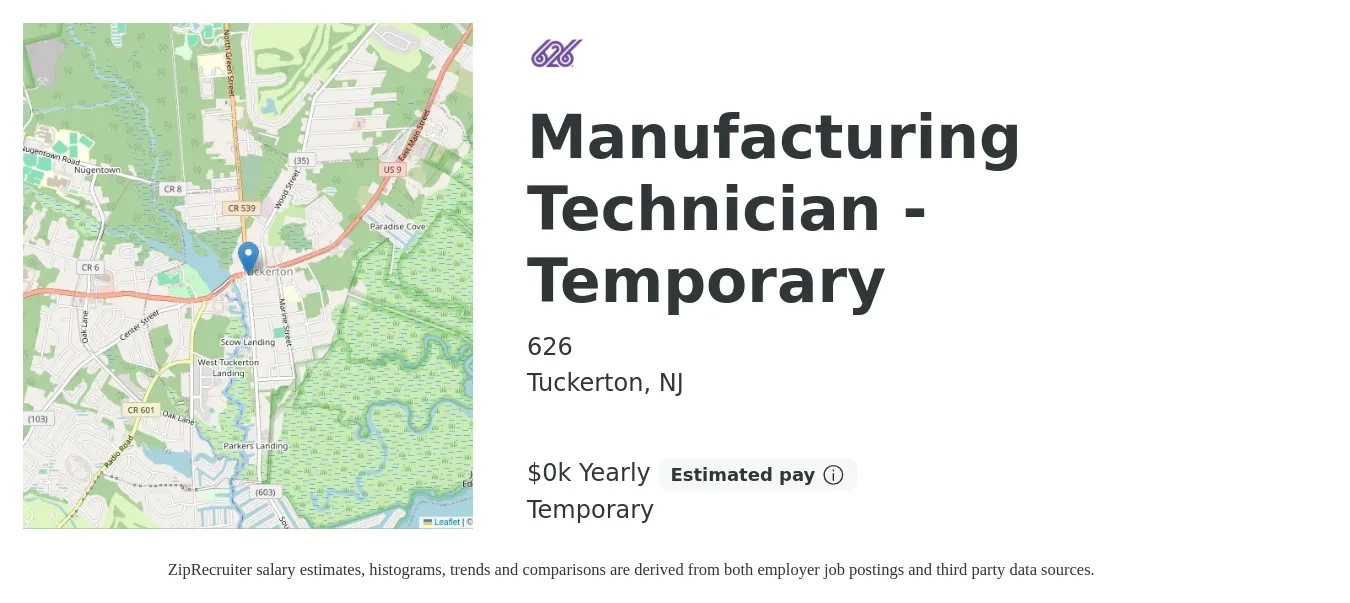 626 job posting for a Manufacturing Technician - Temporary in Tuckerton, NJ with a salary of $22 to $25 Yearly with a map of Tuckerton location.