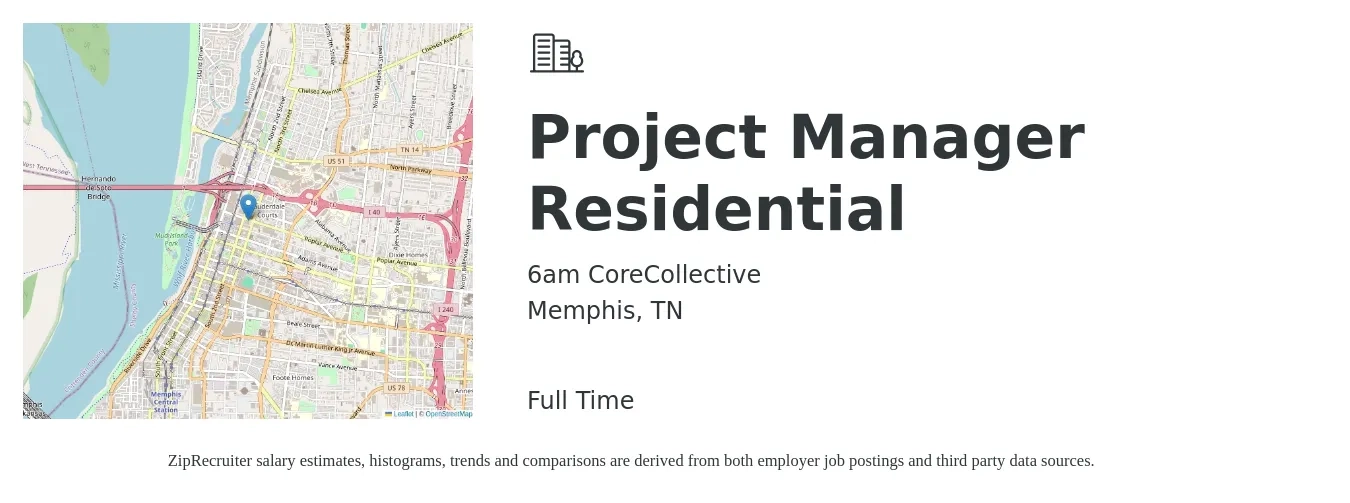 6am CoreCollective job posting for a Project Manager Residential in Memphis, TN with a salary of $69,700 to $109,200 Yearly with a map of Memphis location.