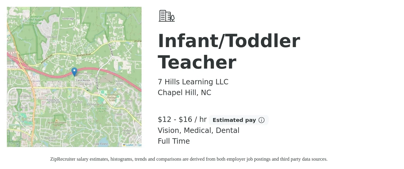 7 Hills Learning LLC job posting for a Infant/Toddler Teacher in Chapel Hill, NC with a salary of $13 to $17 Hourly and benefits including dental, medical, and vision with a map of Chapel Hill location.