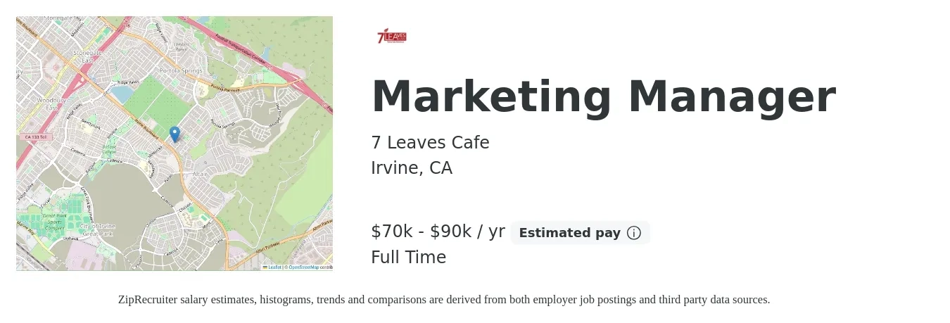 7 Leaves Cafe job posting for a Marketing Manager in Irvine, CA with a salary of $70,000 to $90,000 Yearly with a map of Irvine location.