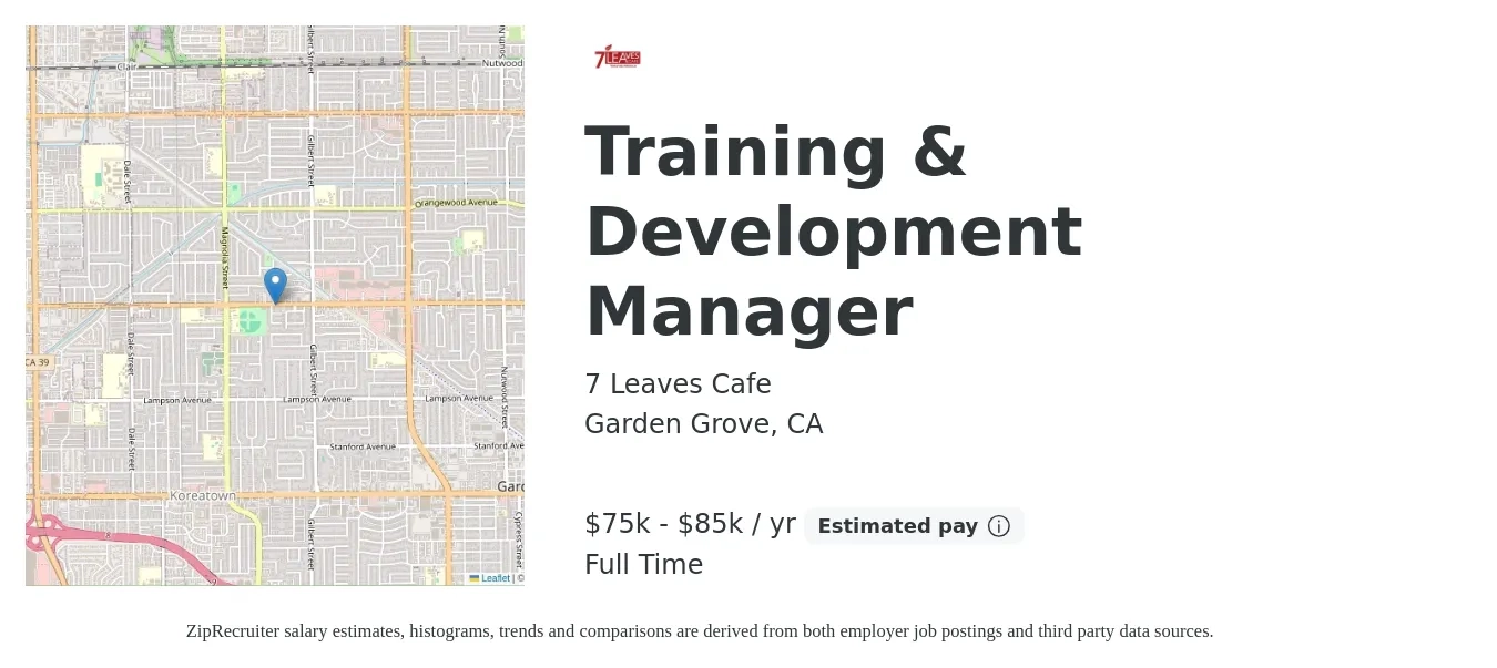 7 Leaves Cafe job posting for a Training & Development Manager in Garden Grove, CA with a salary of $75,000 to $85,000 Yearly with a map of Garden Grove location.