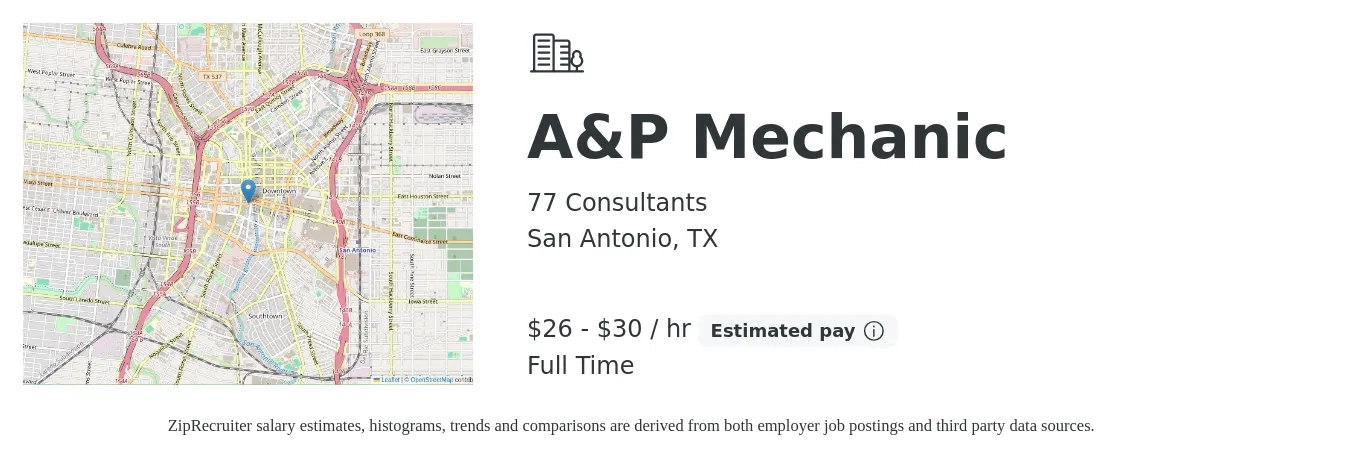 77 Consultants job posting for a A&P Mechanic in San Antonio, TX with a salary of $28 to $32 Hourly with a map of San Antonio location.