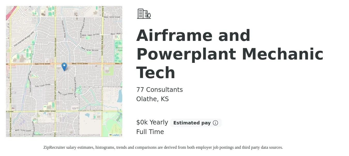 77 Consultants job posting for a Airframe and Powerplant Mechanic Tech in Olathe, KS with a salary of $35 to $43 Yearly with a map of Olathe location.