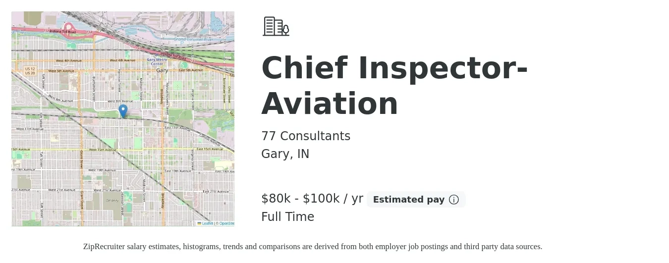 77 Consultants job posting for a Chief Inspector- Aviation in Gary, IN with a salary of $80,000 to $100,000 Yearly with a map of Gary location.