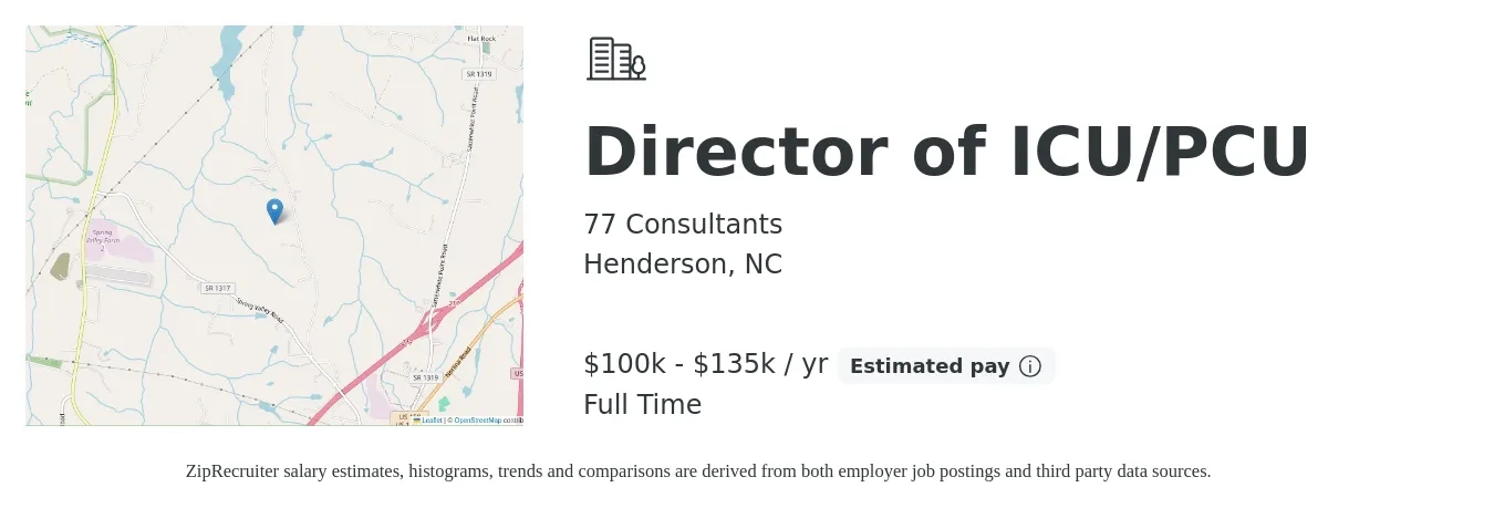 77 Consultants job posting for a Director of ICU/PCU in Henderson, NC with a salary of $100,000 to $135,000 Yearly with a map of Henderson location.