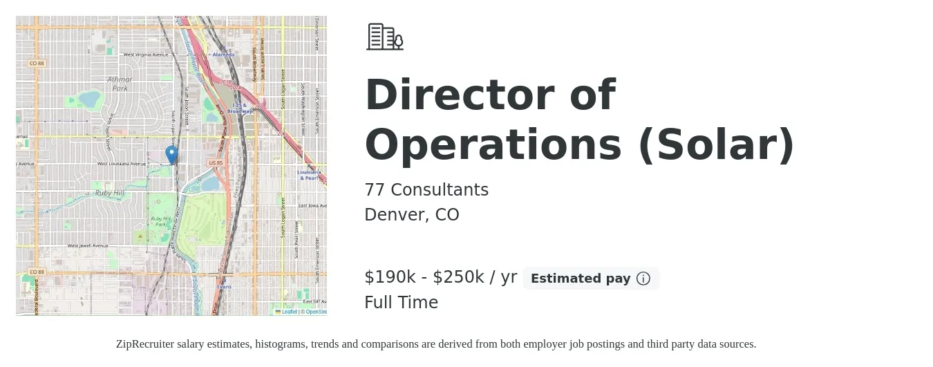 77 Consultants job posting for a Director of Operations (Solar) in Denver, CO with a salary of $190,000 to $250,000 Yearly with a map of Denver location.