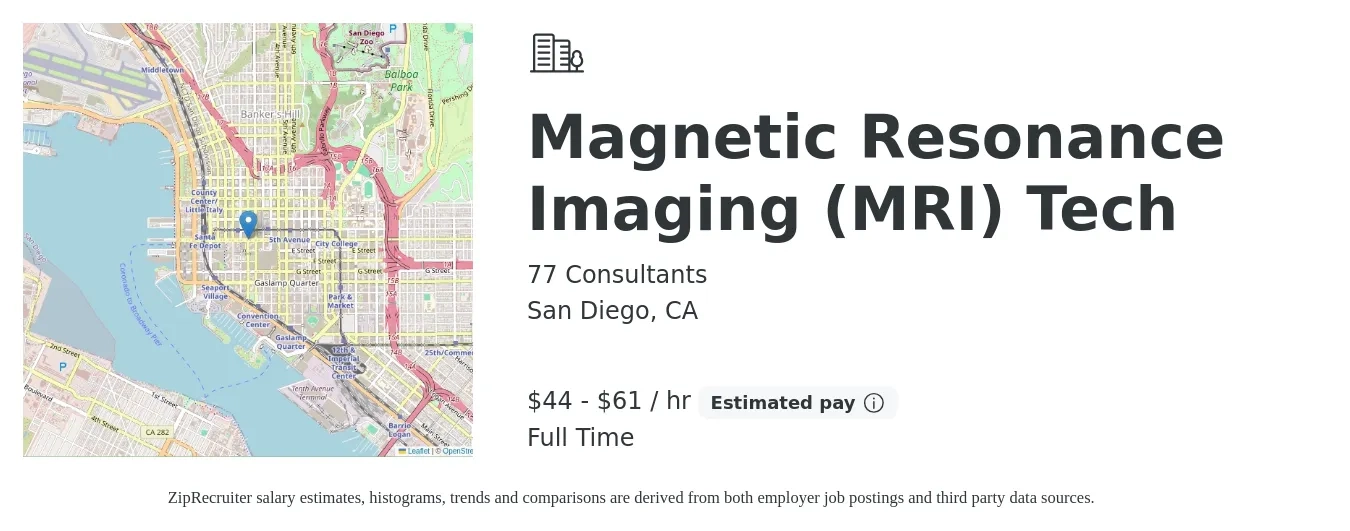 77 Consultants job posting for a Magnetic Resonance Imaging (MRI) Tech in San Diego, CA with a salary of $46 to $64 Hourly with a map of San Diego location.