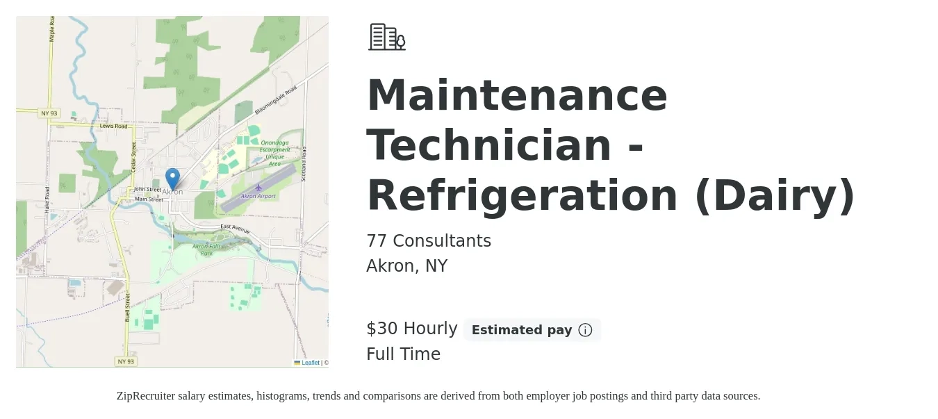 77 Consultants job posting for a Maintenance Technician - Refrigeration (Dairy) in Akron, NY with a salary of $32 Hourly with a map of Akron location.
