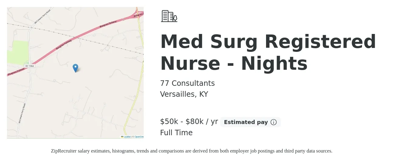 77 Consultants job posting for a Med Surg Registered Nurse - Nights in Versailles, KY with a salary of $50,000 to $80,000 Yearly with a map of Versailles location.