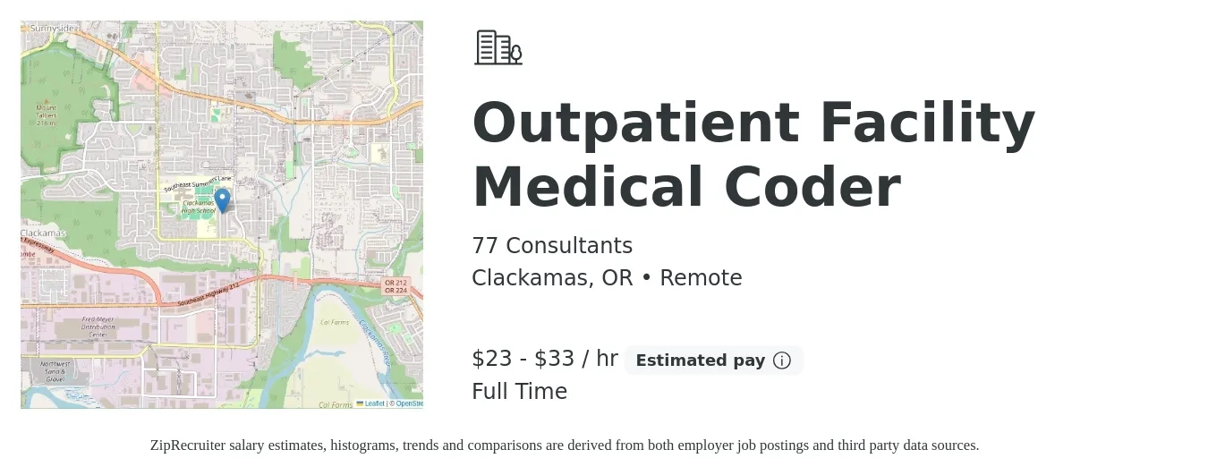 77 Consultants job posting for a Outpatient Facility Medical Coder in Clackamas, OR with a salary of $24 to $35 Hourly with a map of Clackamas location.
