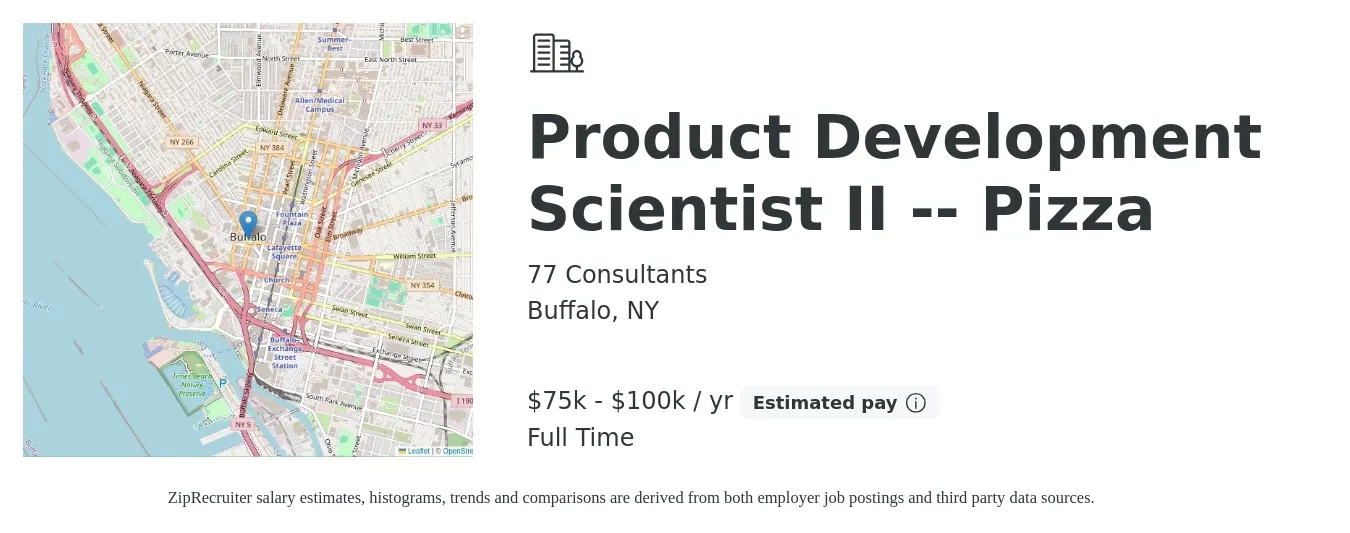 77 Consultants job posting for a Product Development Scientist II -- Pizza in Buffalo, NY with a salary of $75,000 to $100,000 Yearly with a map of Buffalo location.