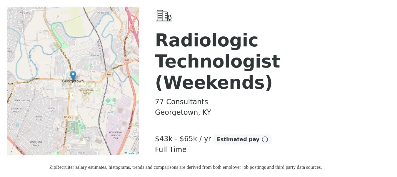 77 Consultants job posting for a Radiologic Technologist (Weekends) in Georgetown, KY with a salary of $43,000 to $65,000 Yearly with a map of Georgetown location.