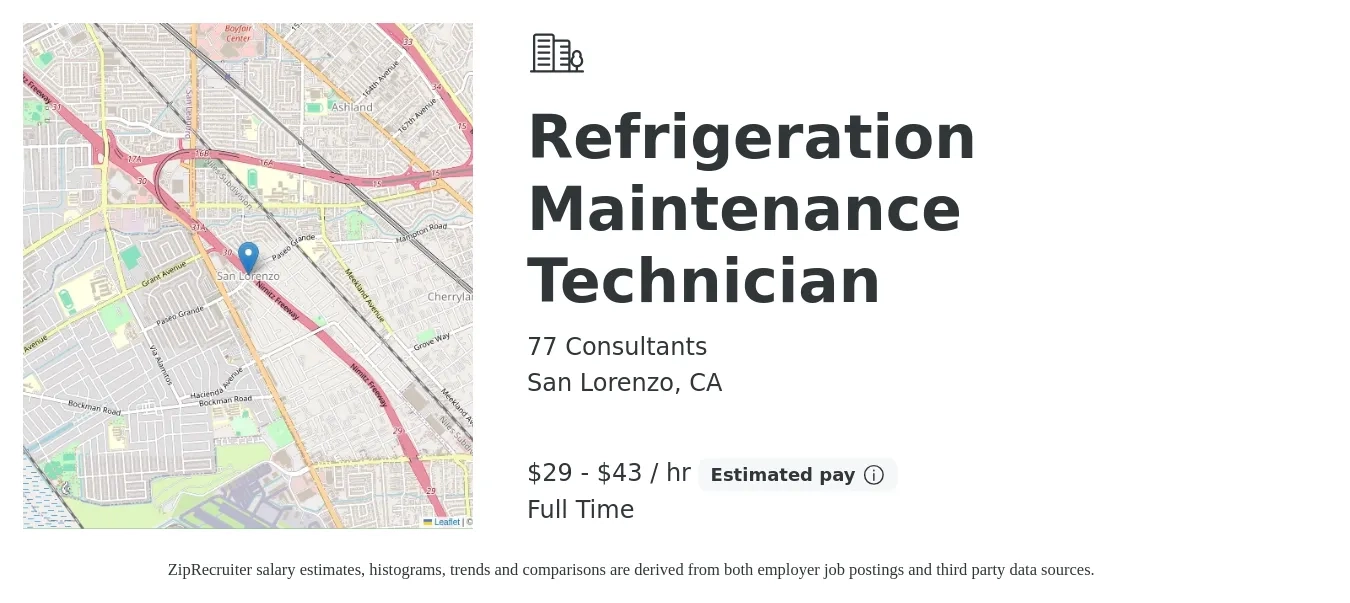 77 Consultants job posting for a Refrigeration Maintenance Technician in San Lorenzo, CA with a salary of $31 to $45 Hourly with a map of San Lorenzo location.
