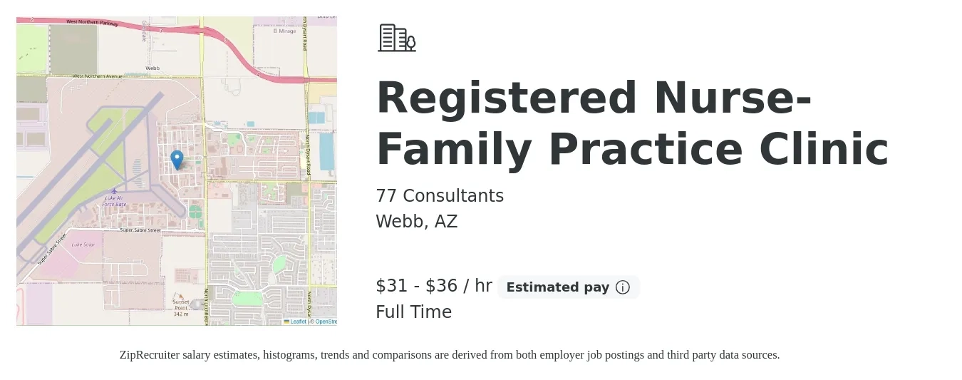 77 Consultants job posting for a Registered Nurse- Family Practice Clinic in Webb, AZ with a salary of $33 to $38 Hourly with a map of Webb location.