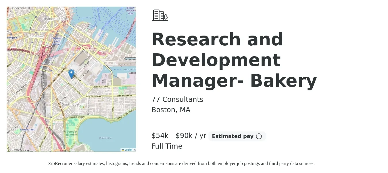 77 Consultants job posting for a Research and Development Manager- Bakery in Boston, MA with a salary of $54,000 to $90,000 Yearly with a map of Boston location.