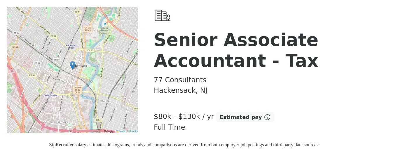 77 Consultants job posting for a Senior Associate Accountant - Tax in Hackensack, NJ with a salary of $80,000 to $130,000 Yearly with a map of Hackensack location.