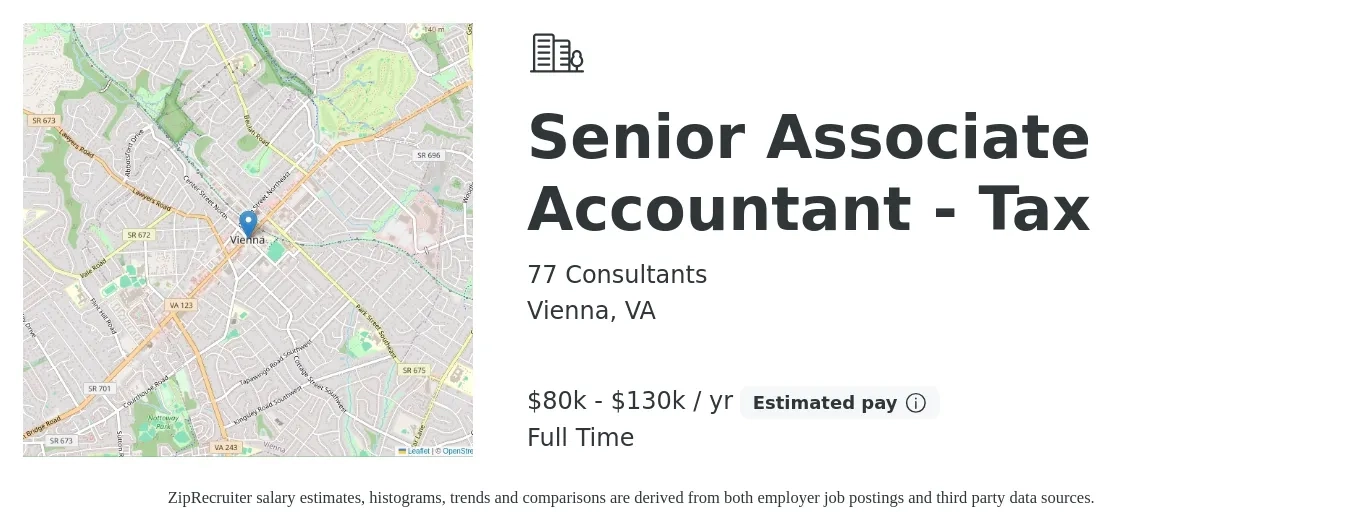 77 Consultants job posting for a Senior Associate Accountant - Tax in Vienna, VA with a salary of $80,000 to $130,000 Yearly with a map of Vienna location.