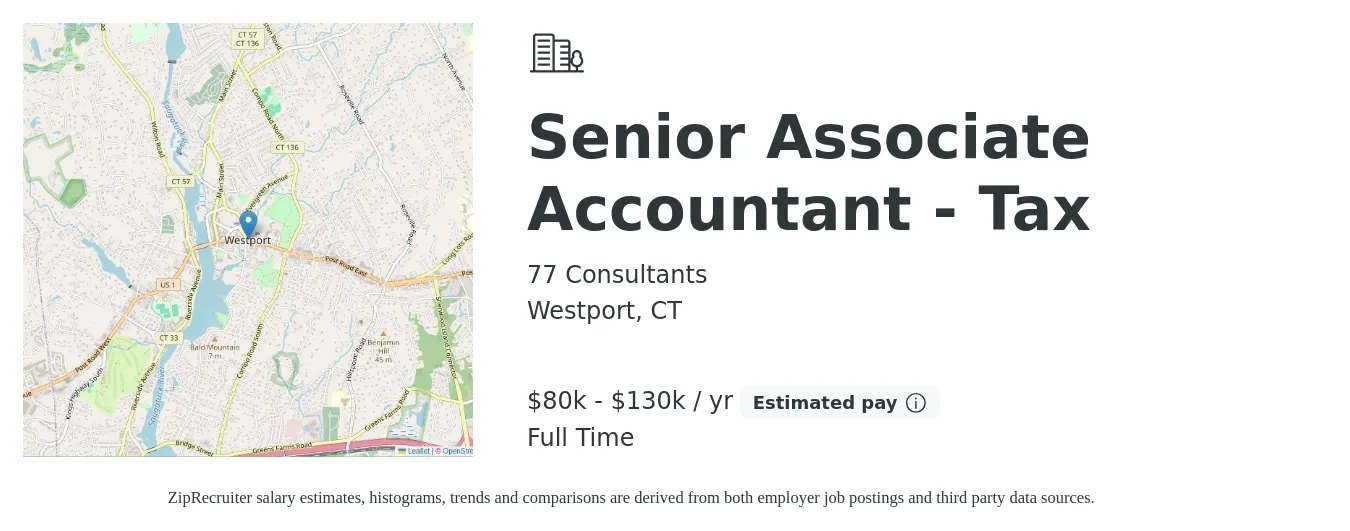 77 Consultants job posting for a Senior Associate Accountant - Tax in Westport, CT with a salary of $80,000 to $130,000 Yearly with a map of Westport location.