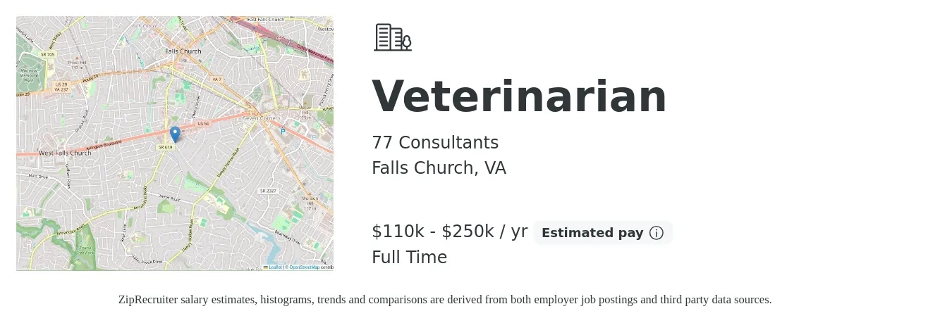 77 Consultants job posting for a Veterinarian in Falls Church, VA with a salary of $110,000 to $250,000 Yearly with a map of Falls Church location.