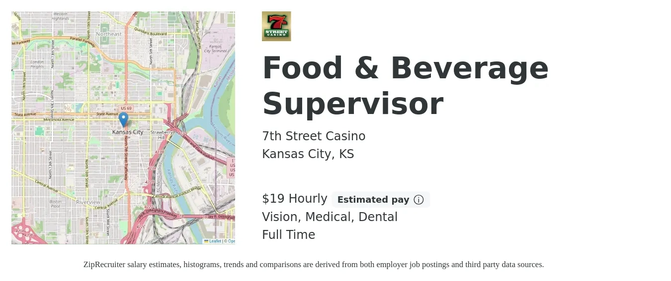 7th Street Casino job posting for a Food & Beverage Supervisor in Kansas City, KS with a salary of $20 Hourly and benefits including vision, dental, life_insurance, medical, pto, and retirement with a map of Kansas City location.