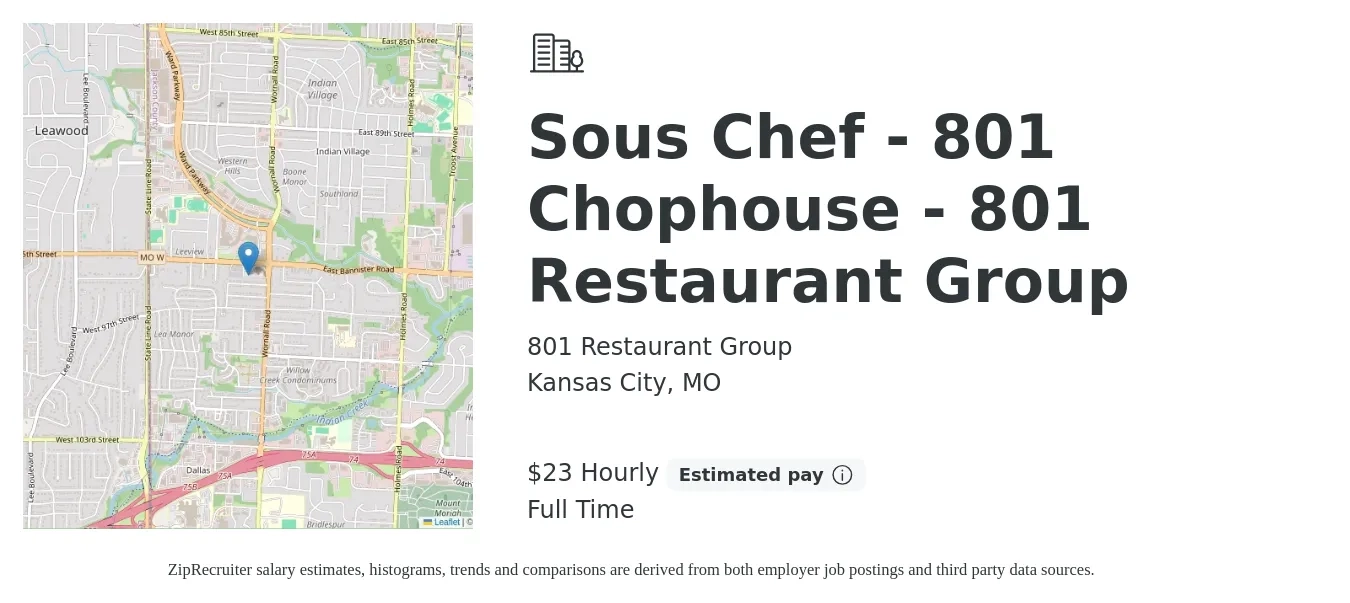 801 Restaurant Group job posting for a Sous Chef - 801 Chophouse - 801 Restaurant Group in Kansas City, MO with a salary of $48,800 to $65,900 Yearly with a map of Kansas City location.