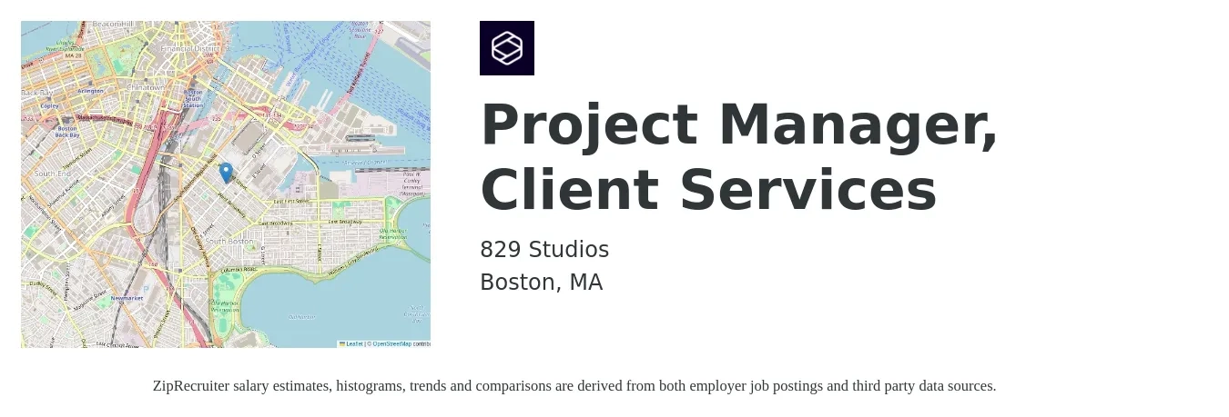 829 Studios job posting for a Project Manager, Client Services in Boston, MA with a salary of $60,000 to $70,000 Yearly with a map of Boston location.